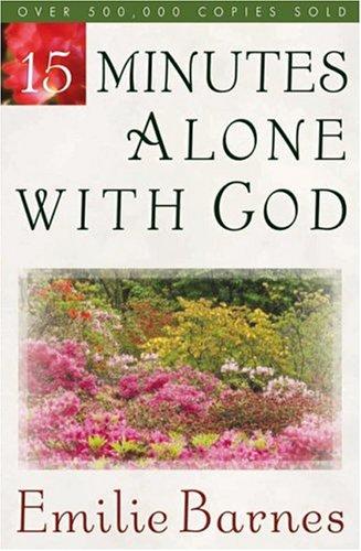 15 Minutes Alone With God