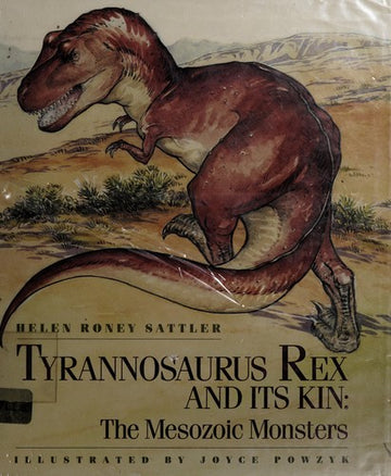 Tyrannosaurus Rex and Its Kin