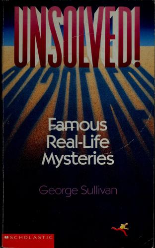 Unsolved! Famous Real-Life Mysteries