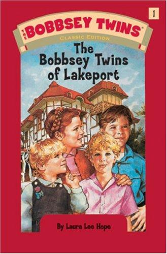 Bobbsey Twins 01: The Bobbsey Twins Of Lakeport (Bobbsey Twins)