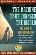 The Machine That Changed The World : The Story Of Lean Production: how Japan's secret weapon in the global auto wars will revolutionize western industry