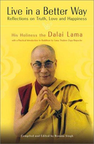 Live In A Better Way: reflections on truth, love, and happiness