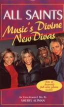 All Saints: music's divine new divas : an unauthorized biography