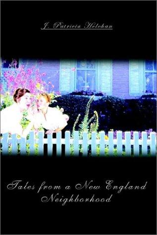 Tales from a New England Neighborhood [
