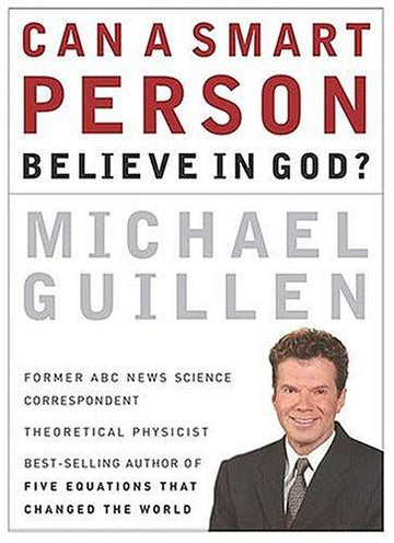 Can A Smart Person Believe In God?