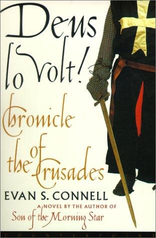 Deus Lo Volt!: A Chronicle of the Crusades