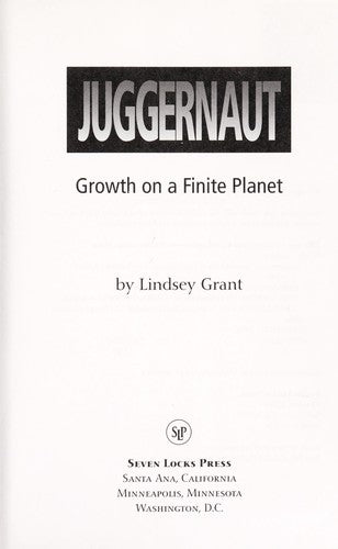 Juggernaut: Growth On A Finite Planet
