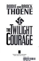 The Twilight Of Courage: A Novel (with Autographed)