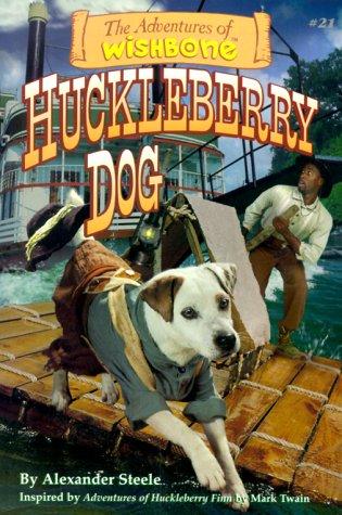 Huckleberry Dog (Adventures Of Wishbone)