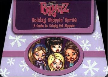 Bratz: Holiday Shoppin' Spree, A Guide to Totally Hot Shoppin'
