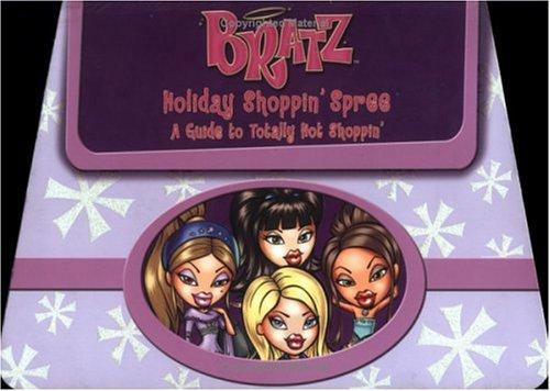 Bratz: Holiday Shoppin' Spree, A Guide to Totally Hot Shoppin'