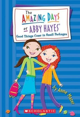 Amazing Days Of Abby Hayes #12: Good Things Come In Small Packages