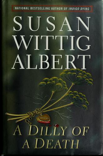 A Dilly Of A Death, A(China Bayles #12)