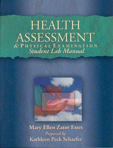 Health Assessment & Physical Examination: Student Lab Manual