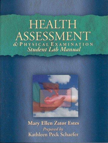 Health Assessment & Physical Examination: Student Lab Manual