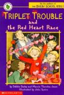 Triplet Trouble And The Red Heart Race