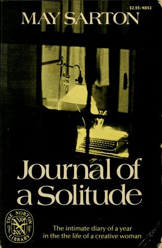 Journal Of A Solitude: The Intimate Diary of a Year in the Life of a Creative Woman