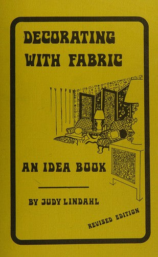 Decorating With Fabric: An idea book