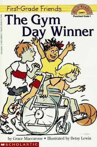 First Grade Friends: Gym Day Winner (Level 1) (Hello Reader)