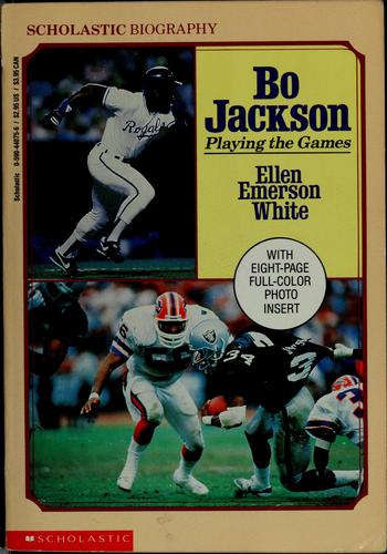 Bo Jackson: Playing The Games (Scholastic Biography)