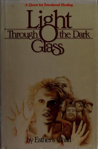 Light Through The Dark Glass