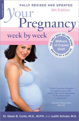 Your Pregnancy Week By Week (Your Pregnancy Series)