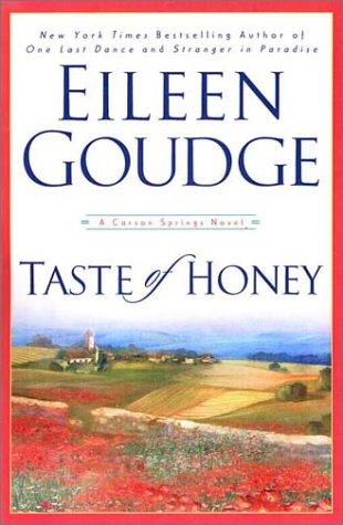 Taste Of Honey (Goudge, Eileen. Carson Spring Series, Bk. 2.)