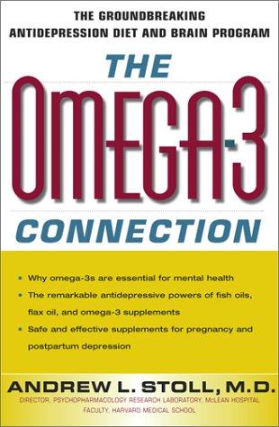 The Omega-3 Connection: The Groundbreaking Antidepression Diet And Brain Program
