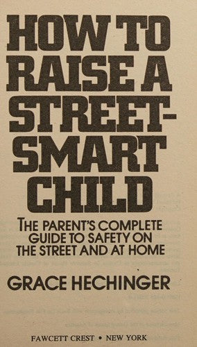 How To Raise A Street Smart Child