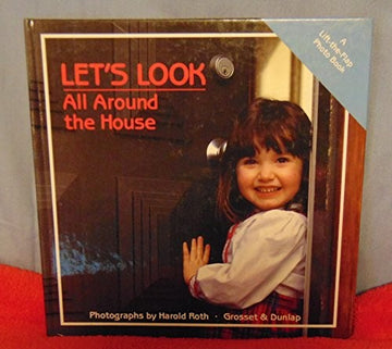Let's Look All Around The House