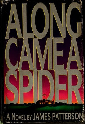Along Came A Spider: a novel