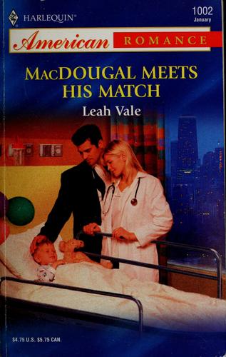 Macdougal Meets His Match (Harlequin American Romance Series)