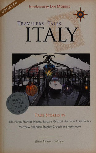 Travelers' Tales Italy: True Stories: true stories of life on the road