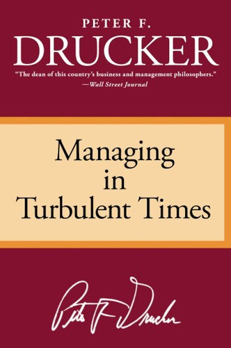 Managing In Turbulent Times