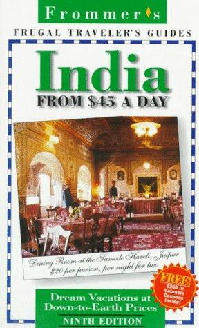 Frommer's Frugal Traveler's Guides: India From $45 A Day (9th Ed)