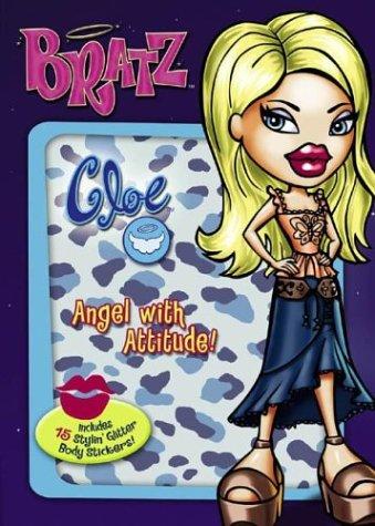 Bratz : Cloe: angel with attitude!
