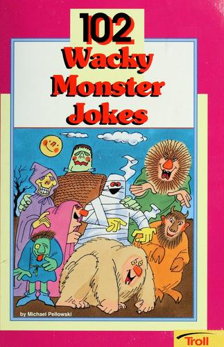 102 Wacky Monster Jokes