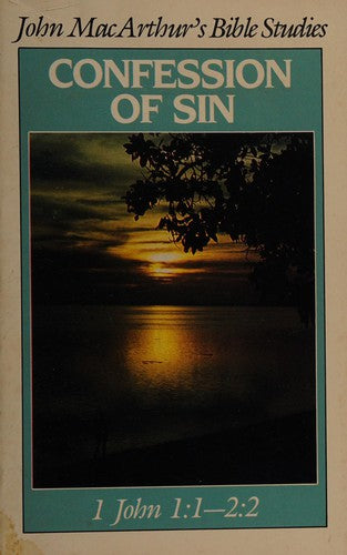 Confession Of Sin: 1 John 1:1-2:2