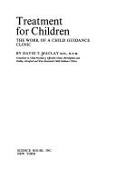 Treatment For Children;: The Work of a Child Guidance Clinic