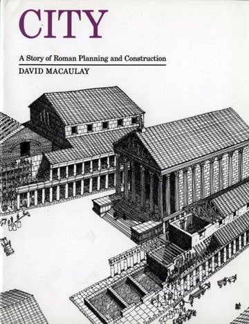 City: A Story Of Roman Planning And Construction
