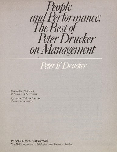 People And Performance: The Best Of Peter Drucker On Management: Drucker P:cncl:people & Performance