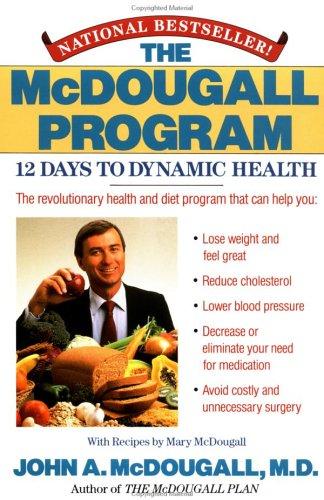The Mcdougall Program: 12 Days To Dynamic Health