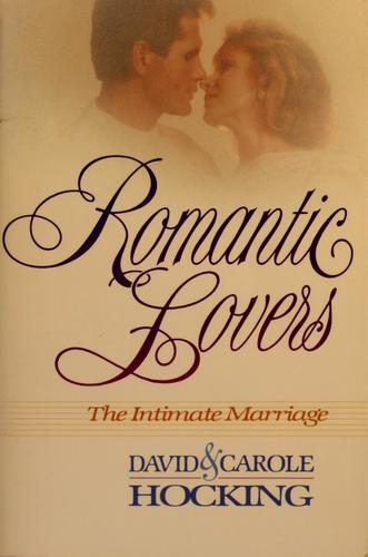 Romantic Lovers: The Intimate Marriage: the intimate marriage