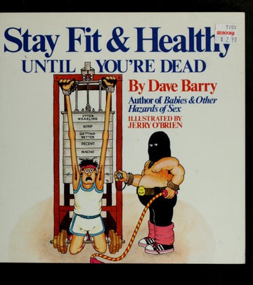 Stay Fit And Healthy Until You're Dead