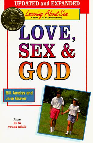 Love, Sex And God (Concordia Sex Education)