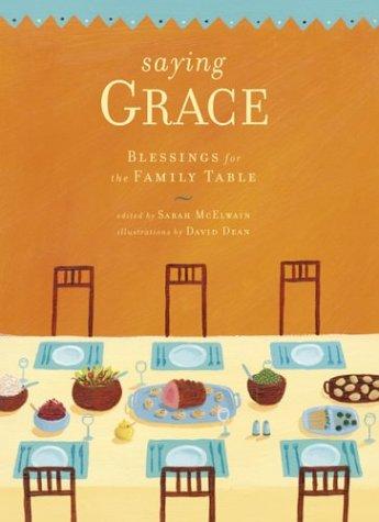 Saying Grace: blessings for the family table