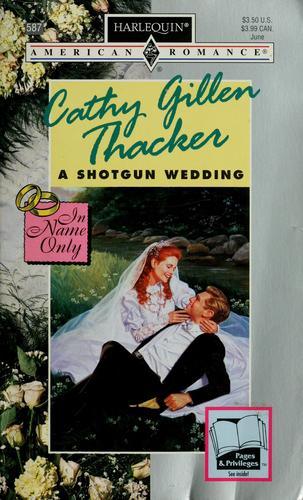 A Shotgun Wedding (In Name Only)