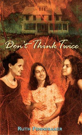 Don't Think Twice: (Laurel-Leaf Books)