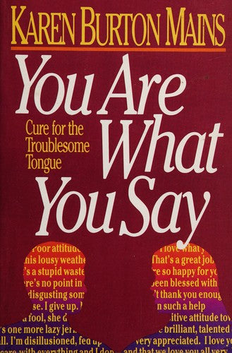 You Are What You Say: Cure For The Troublesome Tongue