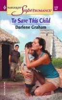To Save This Child (Harlequin Superromance No. 1202)